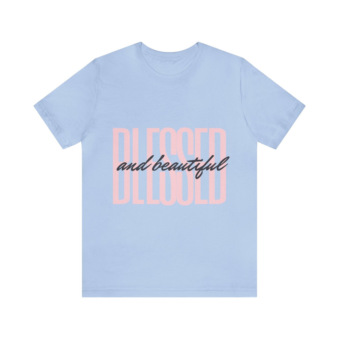 Blessed and Beautiful Christian T-Shirt - Heavenly Creations