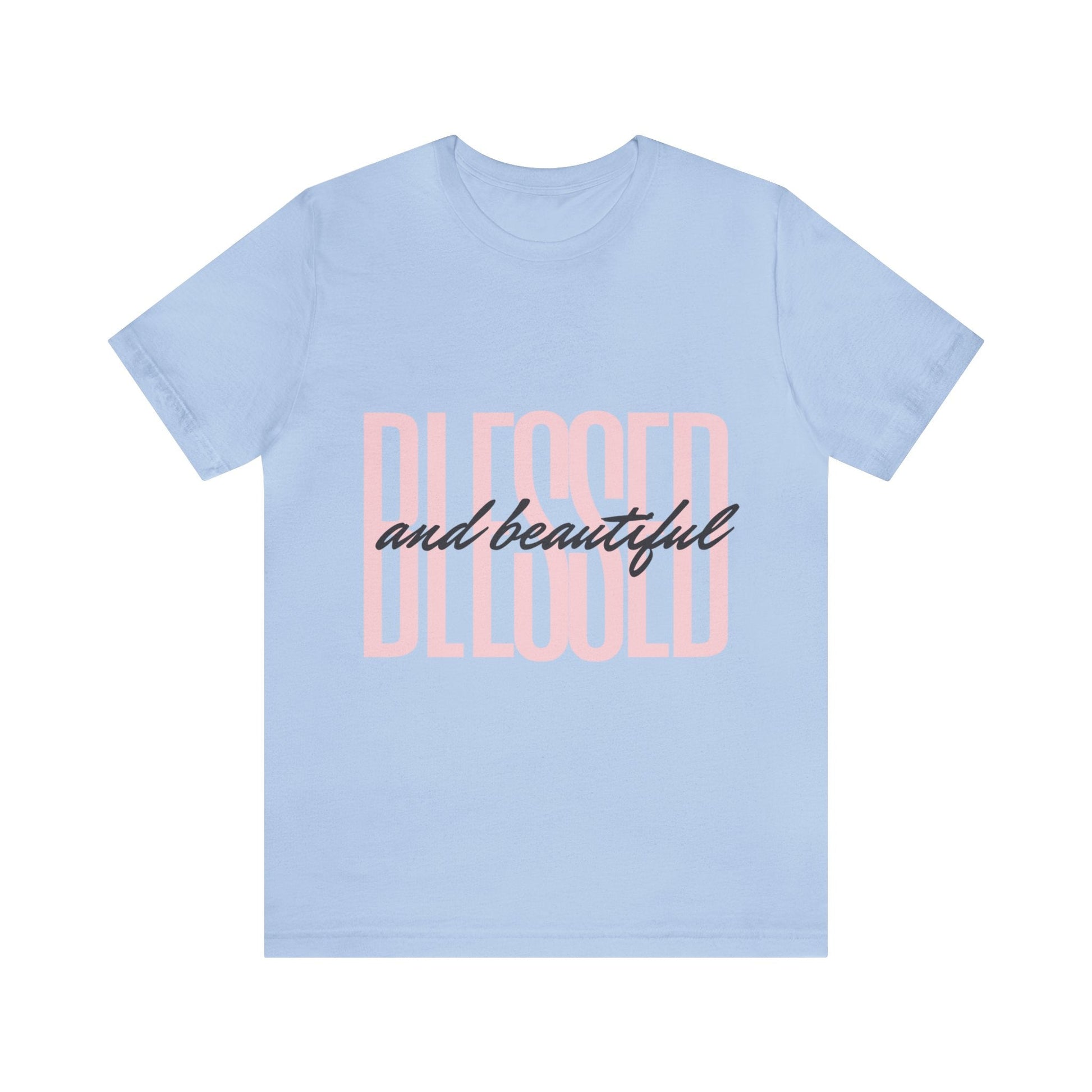 Blessed and Beautiful Christian T-Shirt - Heavenly Creations