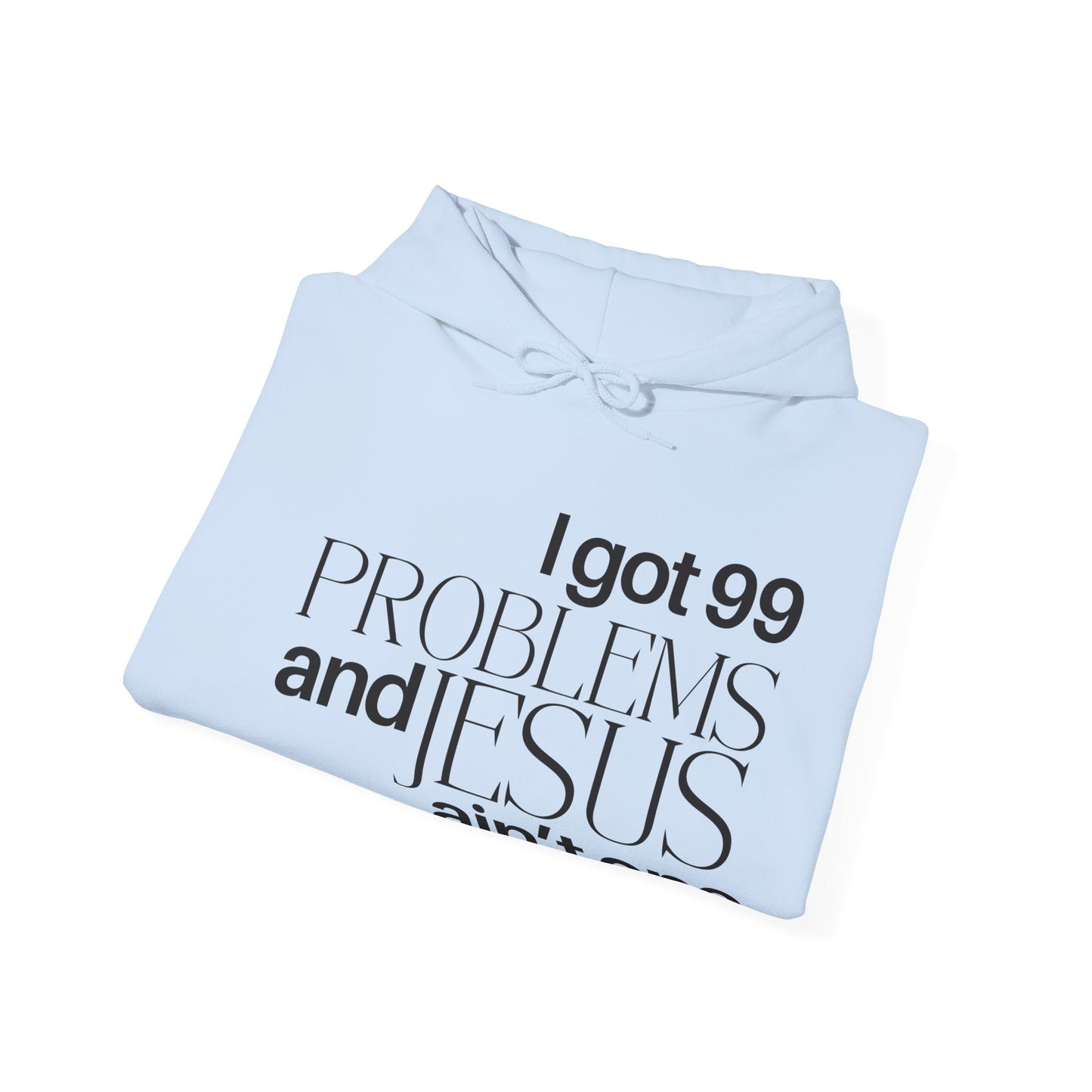 Faith Haven Ministry - I Got 99 Problems - Heavenly Creation Shop