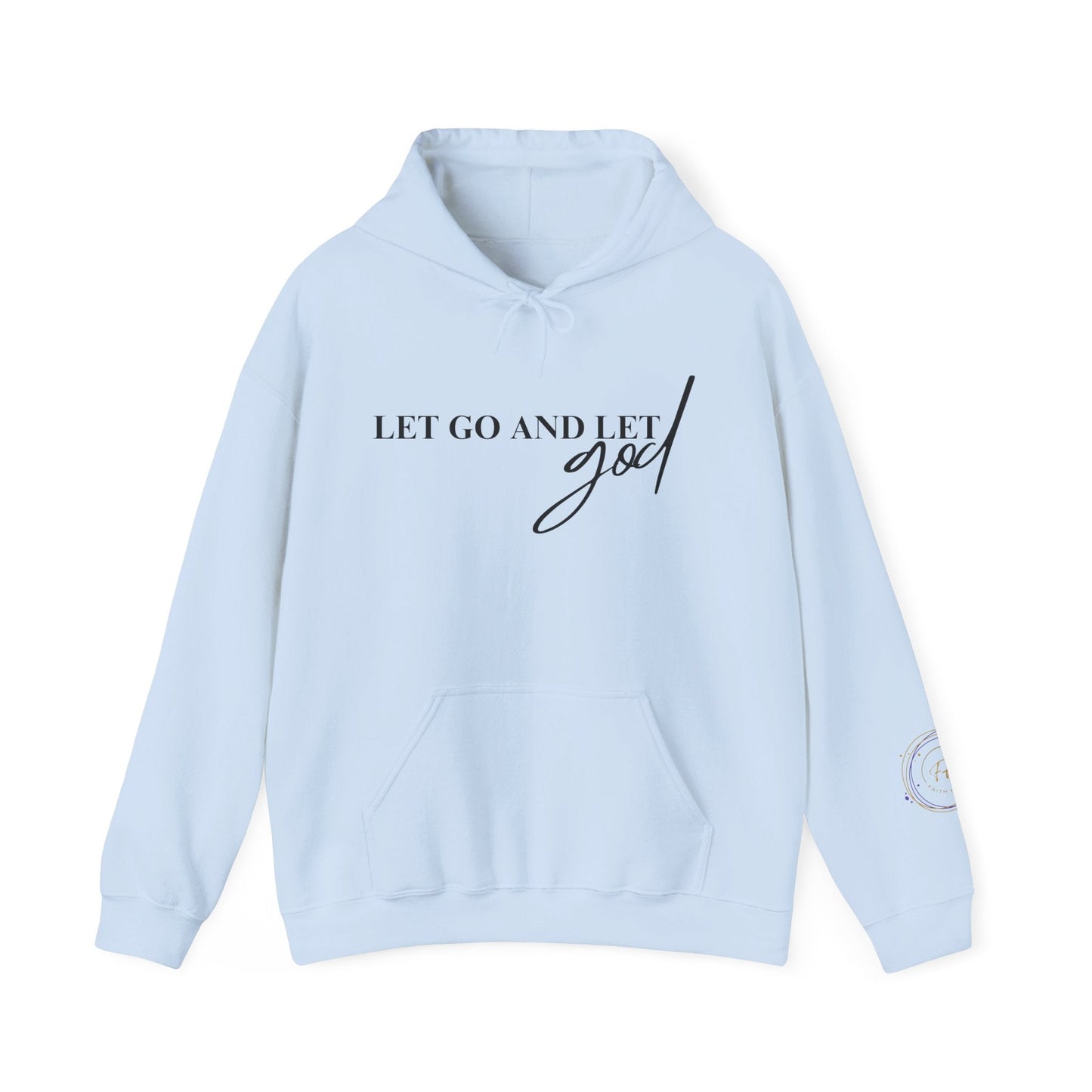 Faith Haven Ministry - Let Go and Let God Hoodie - Heavenly Creation Shop