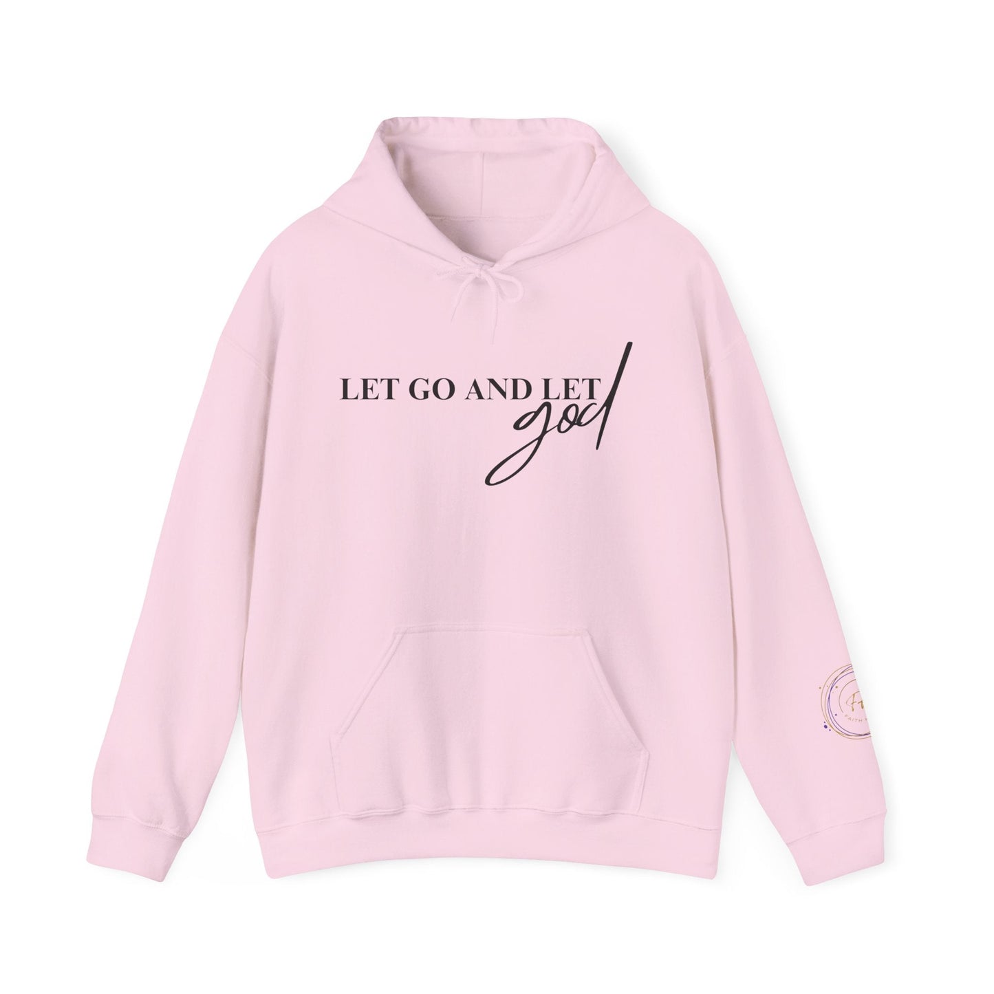 Faith Haven Ministry - Let Go and Let God Hoodie - Heavenly Creation Shop