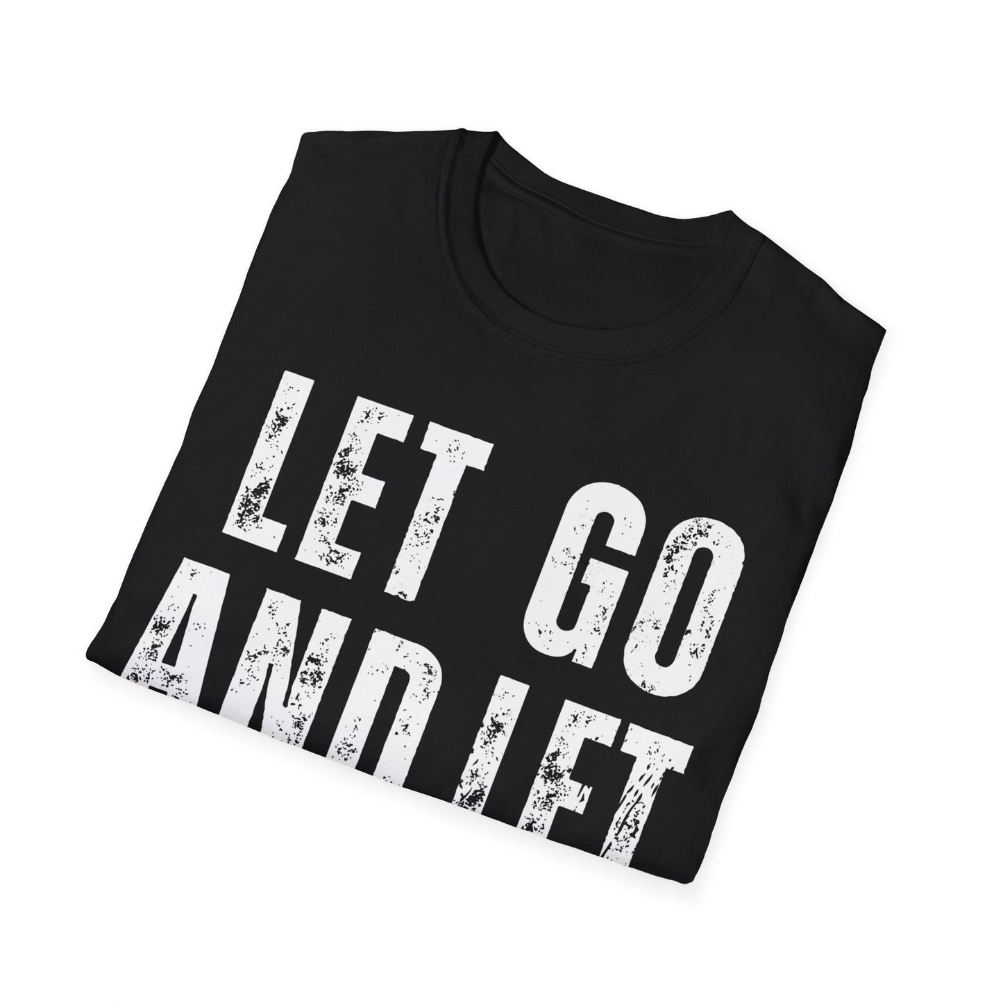 Faith Haven Ministry - Let Go and Let God T-Shirt - Heavenly Creation Shop