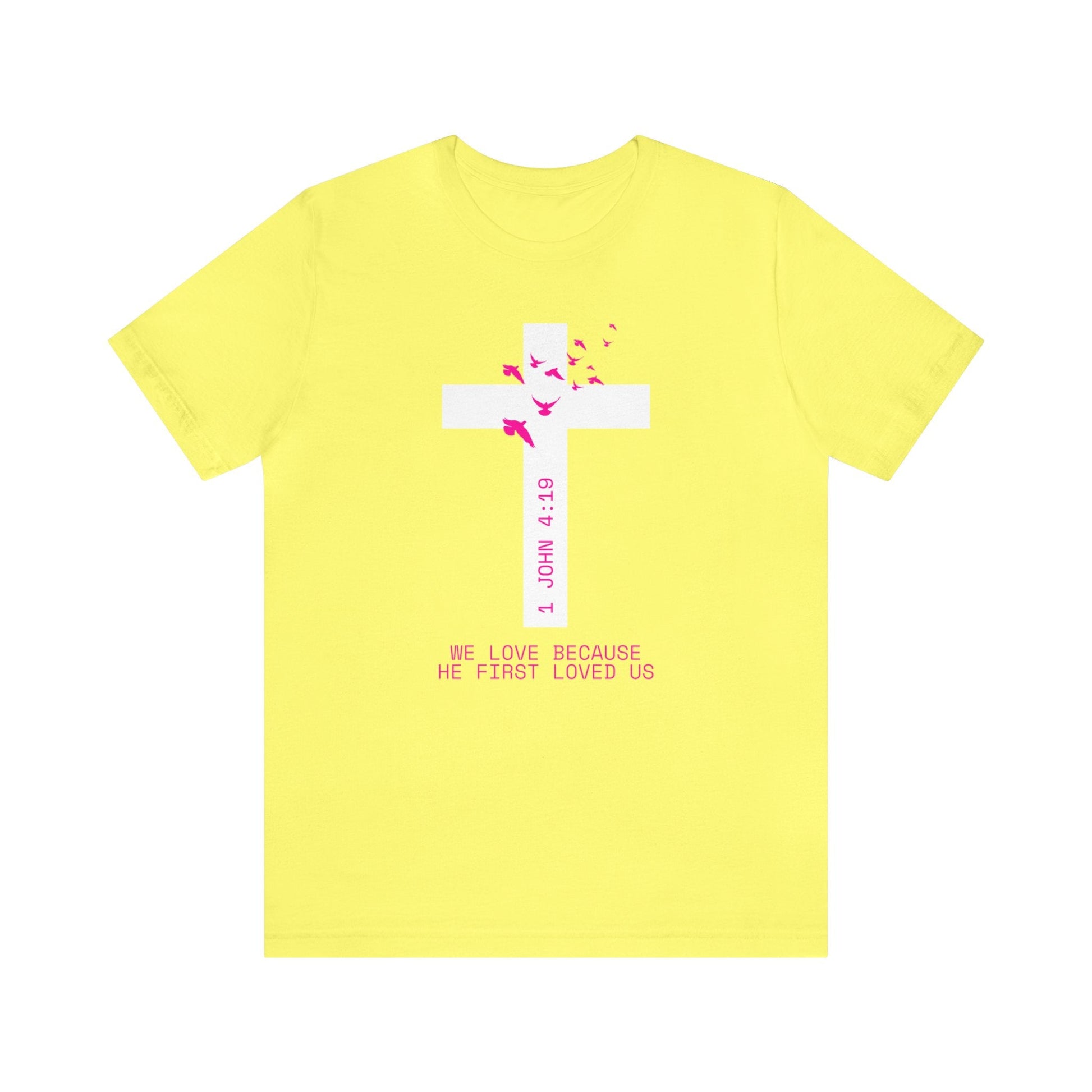 He Loved Us Shirt - Heavenly Creations