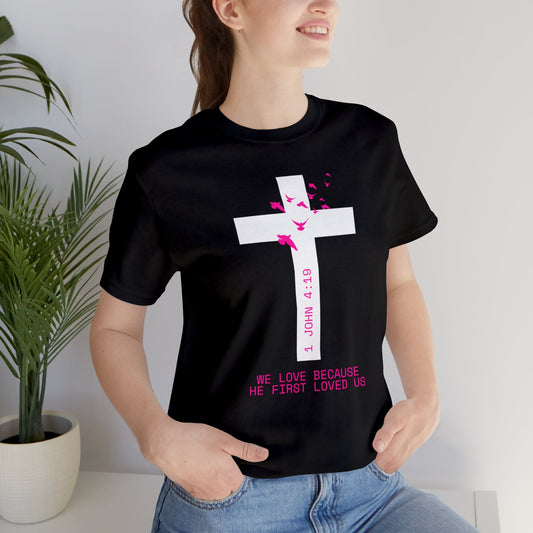 He Loved Us Shirt - Heavenly Creations