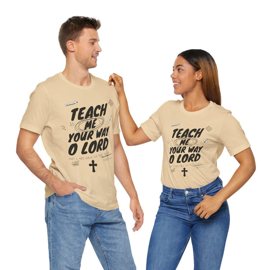 Teach Us Your way Unisex Christian T-Shirt - Heavenly Creation Shop