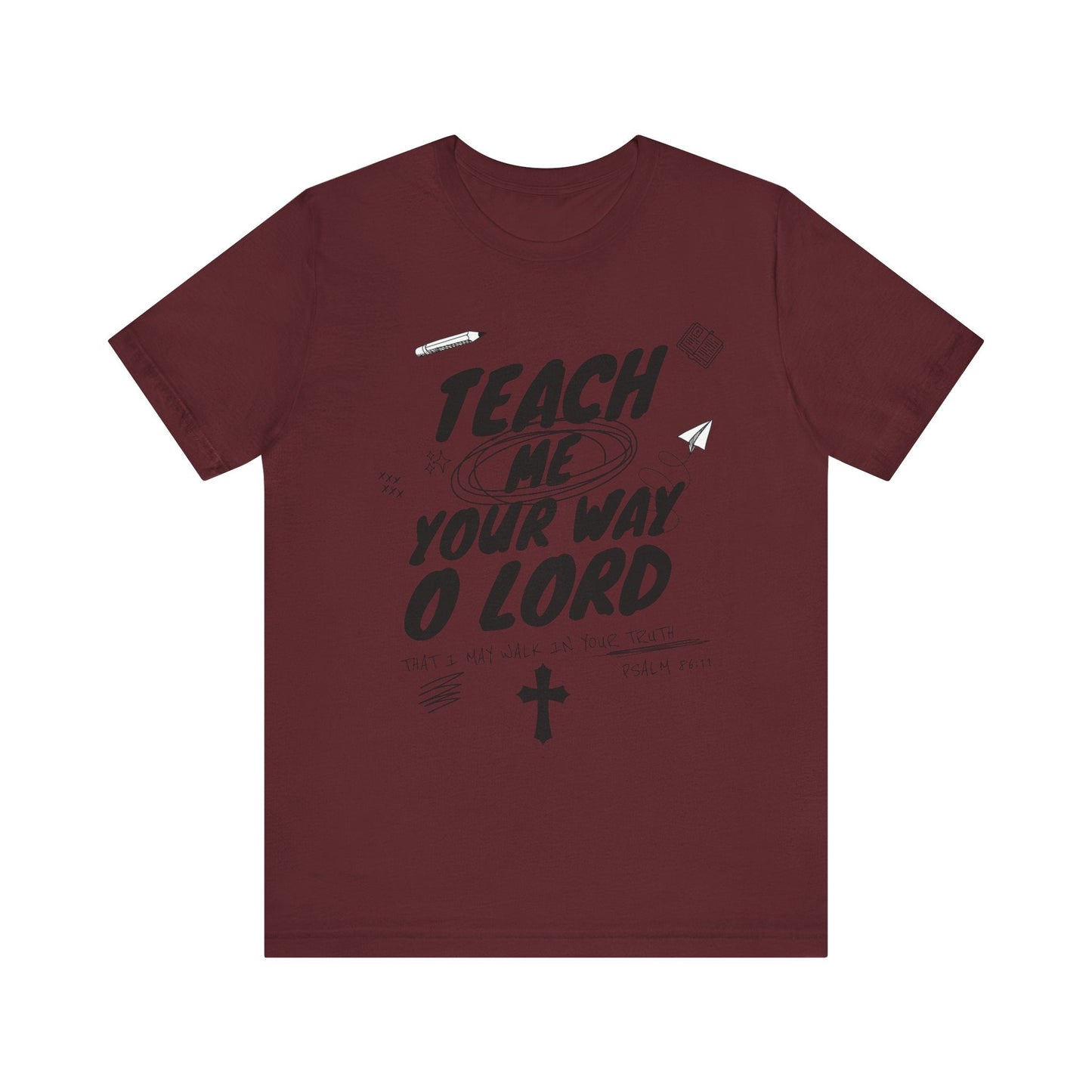 Teach Us Your way Unisex Christian T-Shirt - Heavenly Creation Shop