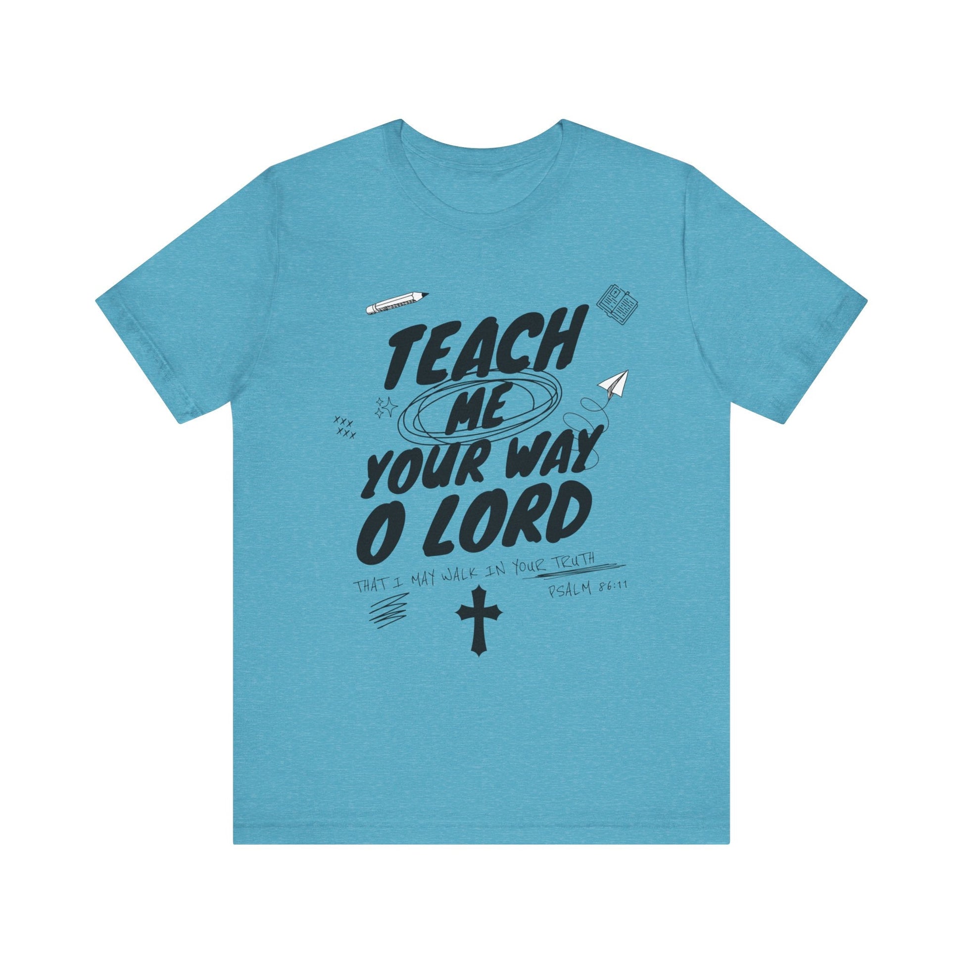 Teach Us Your way Unisex Christian T-Shirt - Heavenly Creation Shop