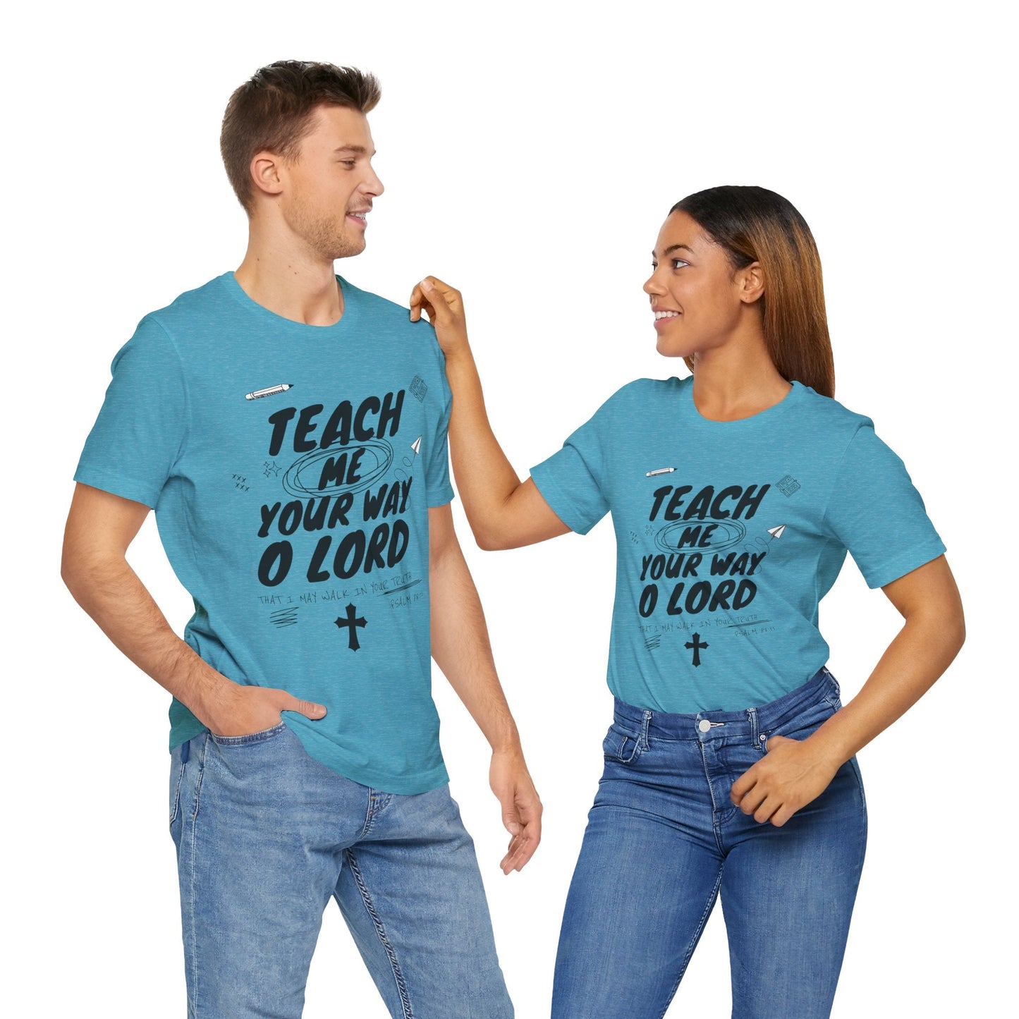 Teach Us Your way Unisex Christian T-Shirt - Heavenly Creation Shop