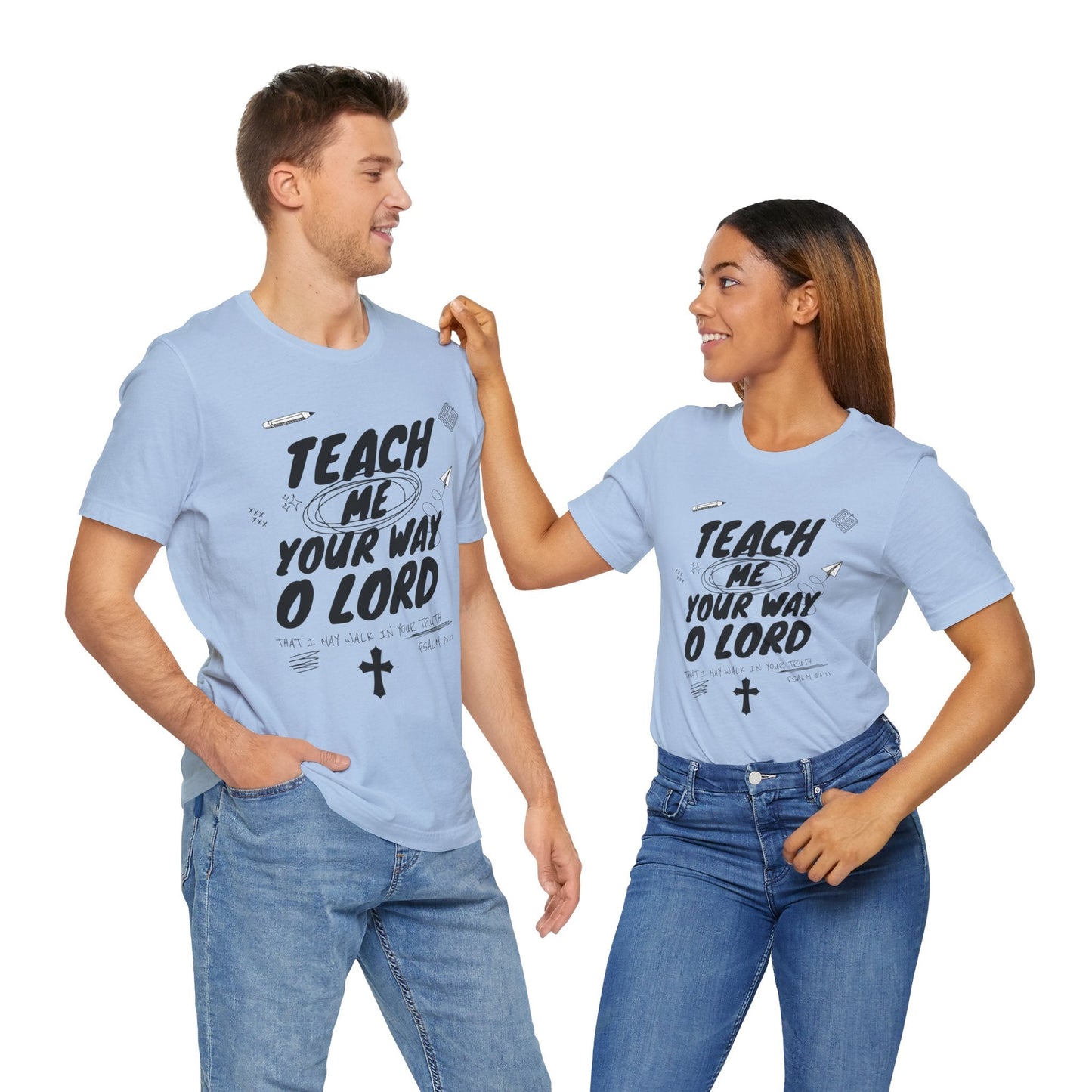 Teach Us Your way Unisex Christian T-Shirt - Heavenly Creation Shop