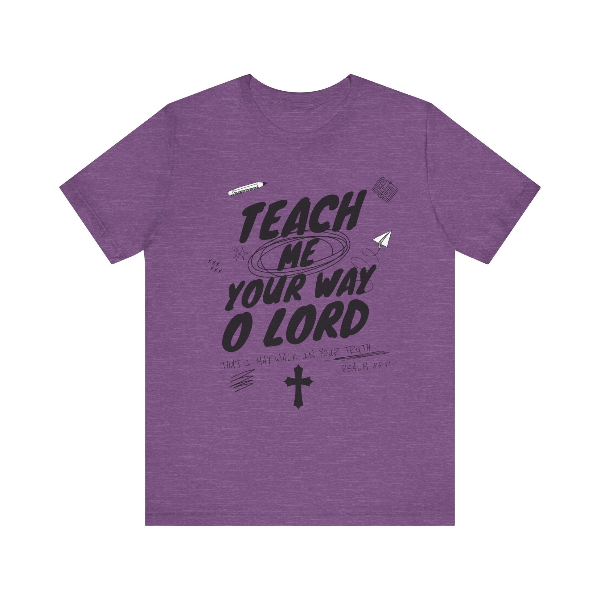 Teach Us Your way Unisex Christian T-Shirt - Heavenly Creation Shop