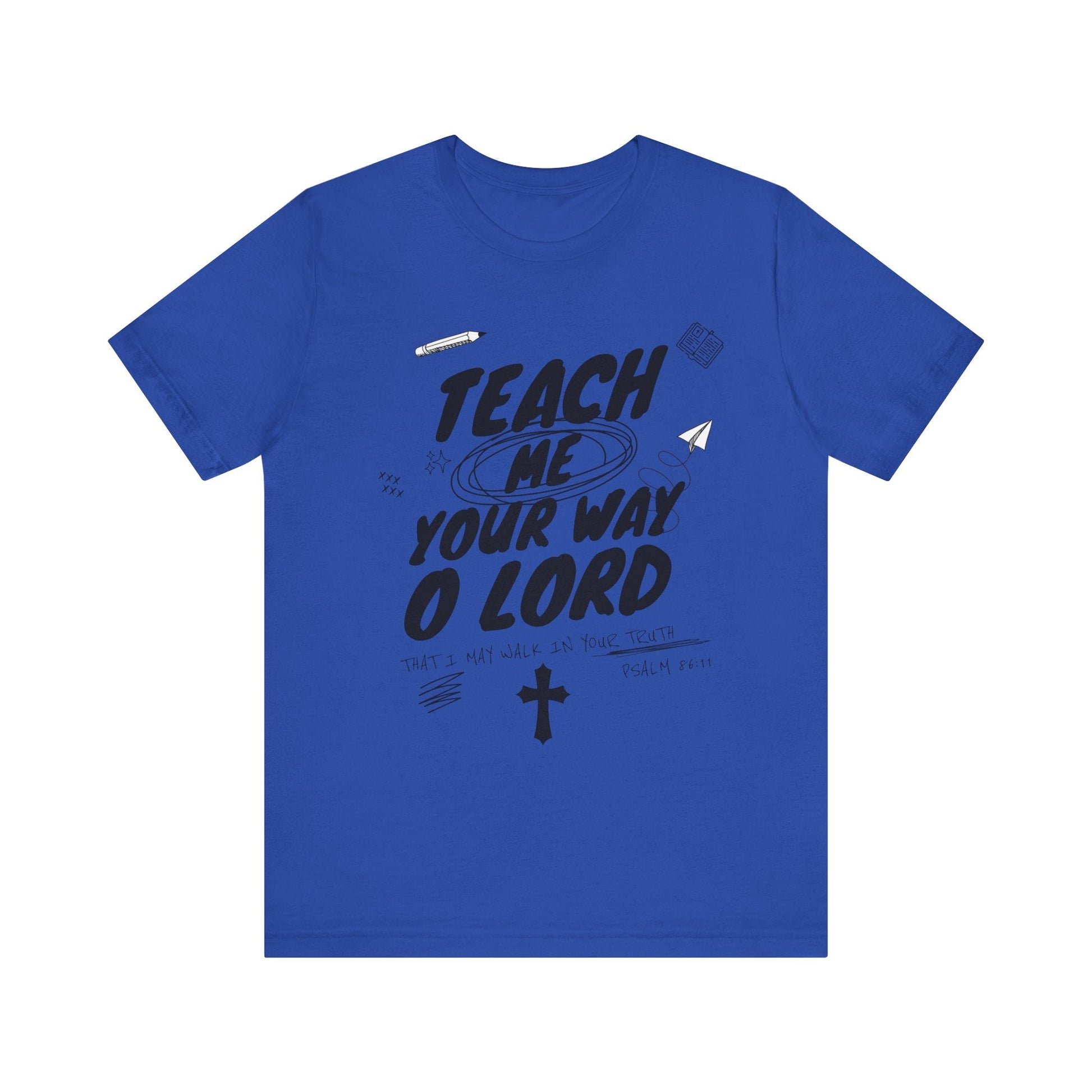 Teach Us Your way Unisex Christian T-Shirt - Heavenly Creation Shop