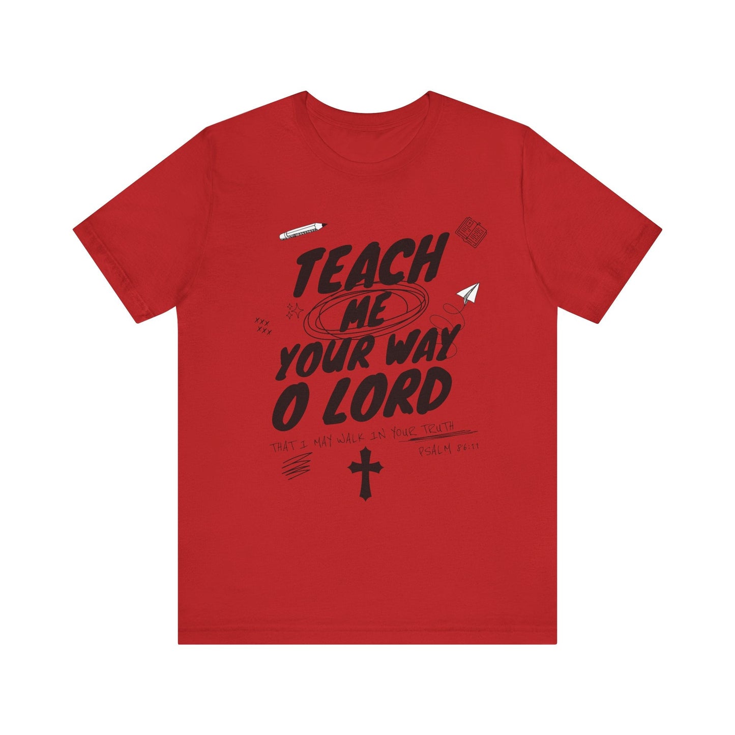 Teach Us Your way Unisex Christian T-Shirt - Heavenly Creation Shop