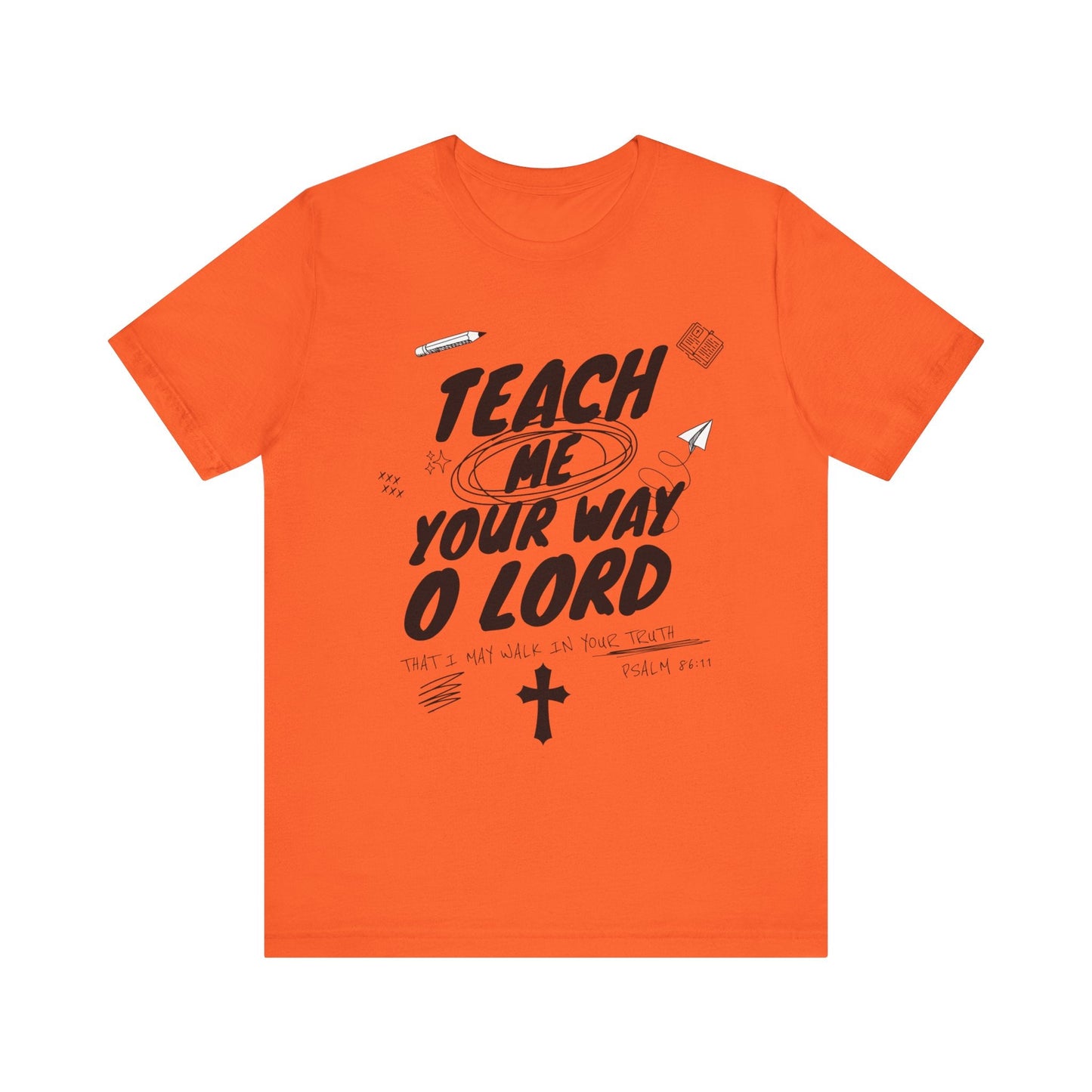 Teach Us Your way Unisex Christian T-Shirt - Heavenly Creation Shop