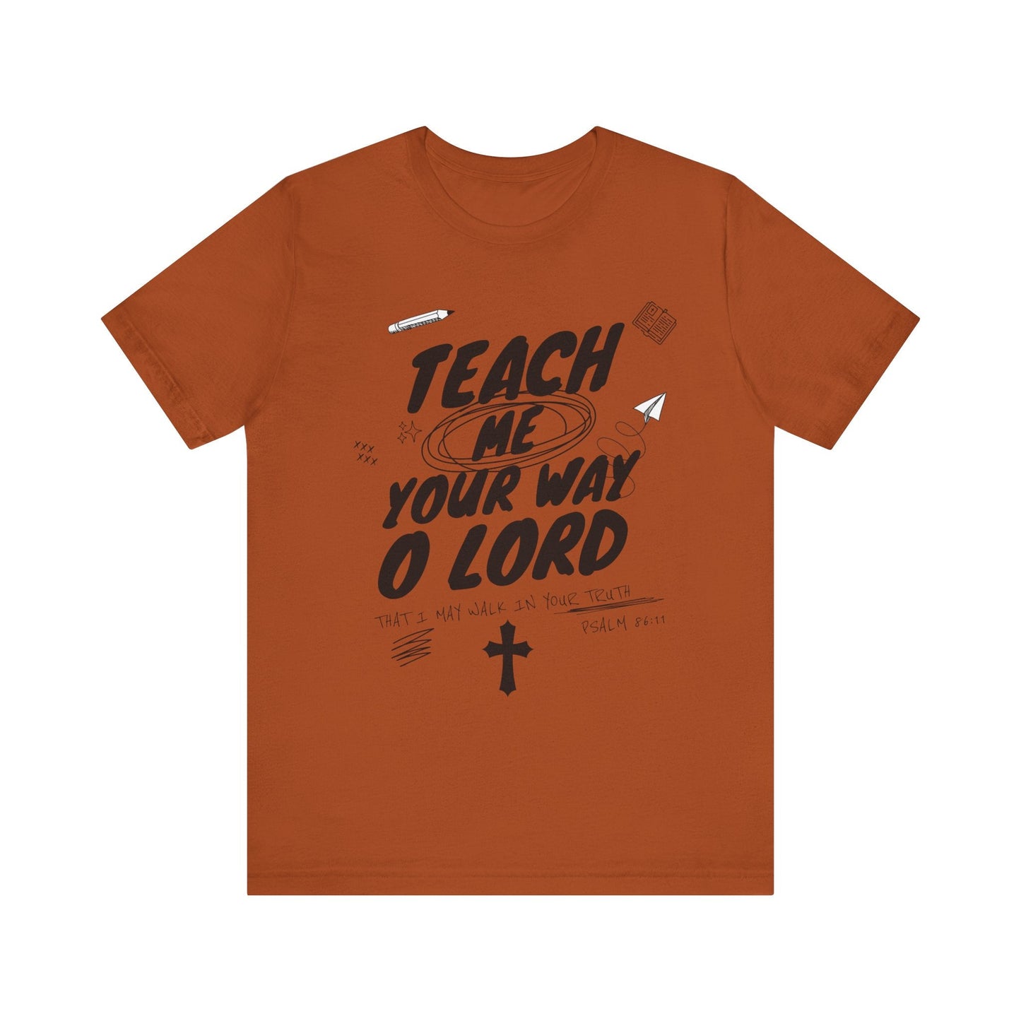 Teach Us Your way Unisex Christian T-Shirt - Heavenly Creation Shop