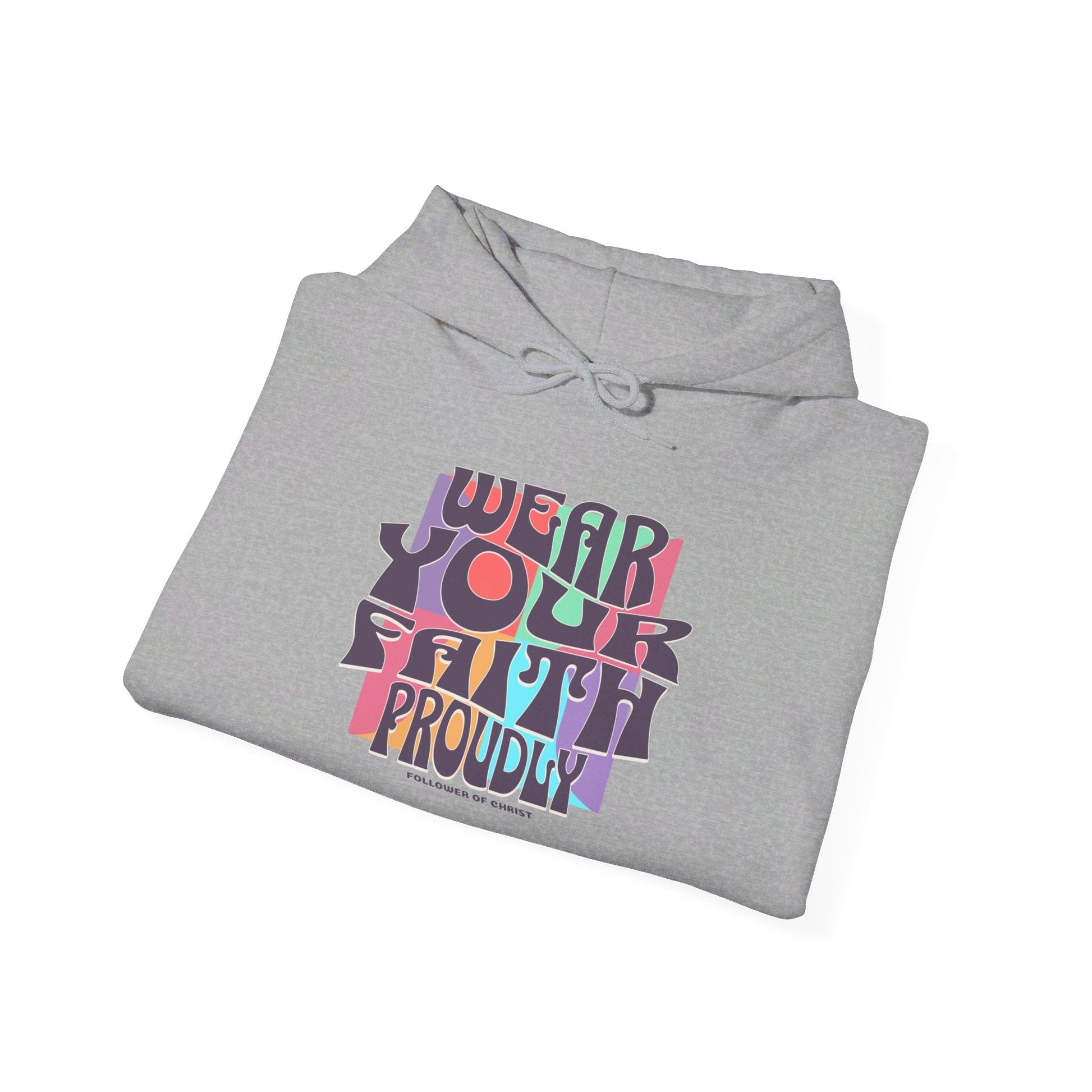 Wear Your Faith Proudly Hoodie - Heavenly Creations